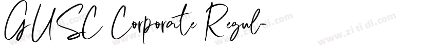 GUSC Corporate Regul字体转换 GUSC Corporate Regul字体转换